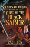 Blades of Eternity and the Curse of the Black Saber, 2